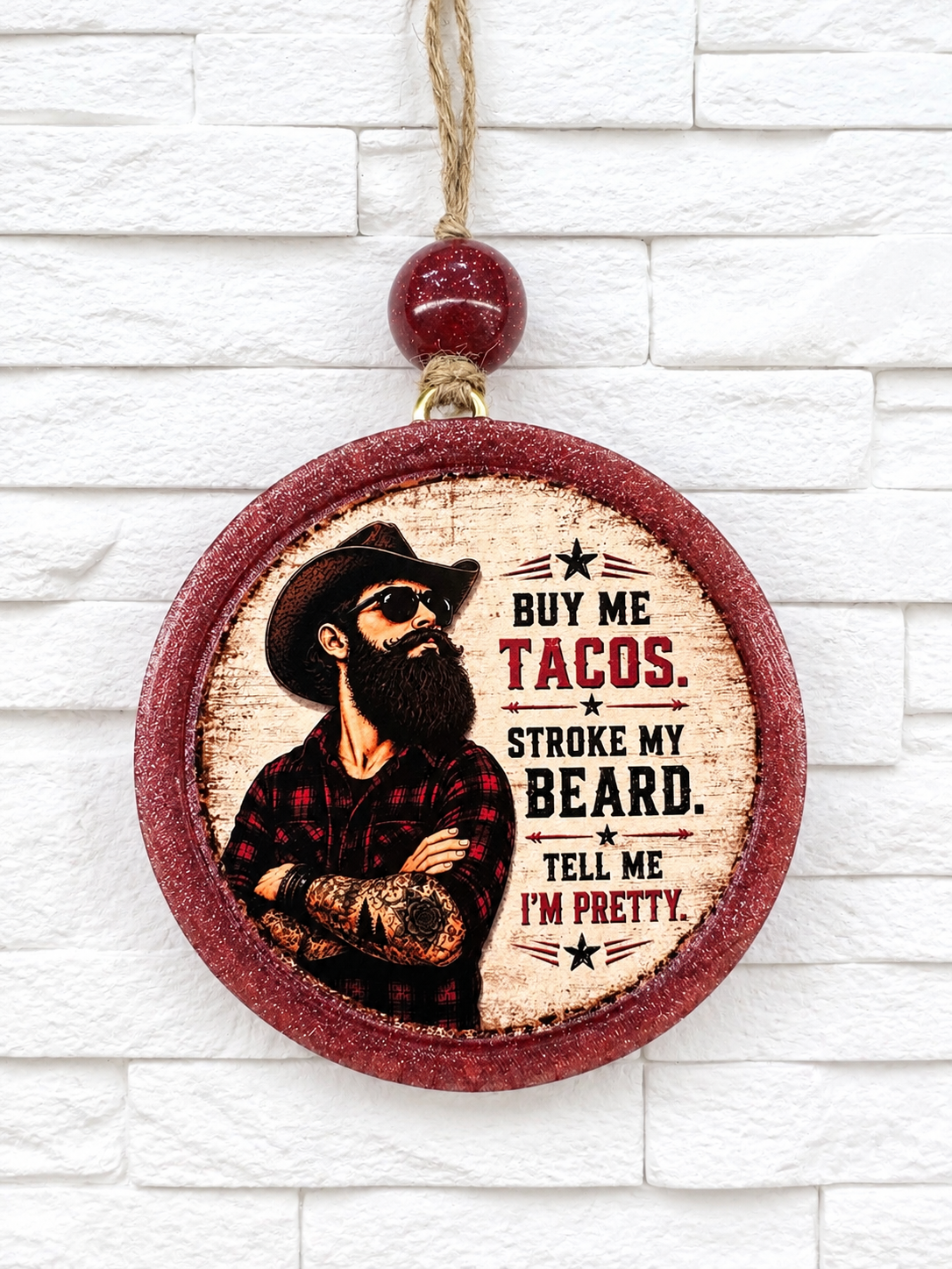 Buy Me Tacos, Stroke My Beard & Tell Me I’m Pretty Car Freshie | Funny Bearded Cowboy Air Freshener | Handmade Western Freshie