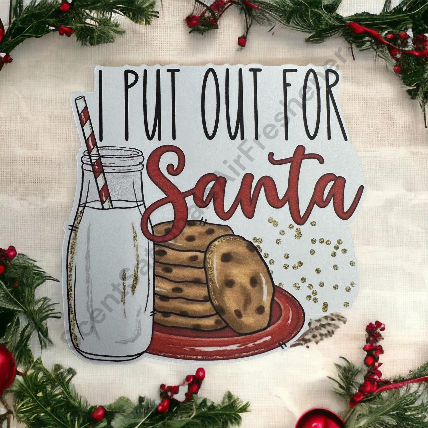 I Put Out For Santa Christmas Car Freshie